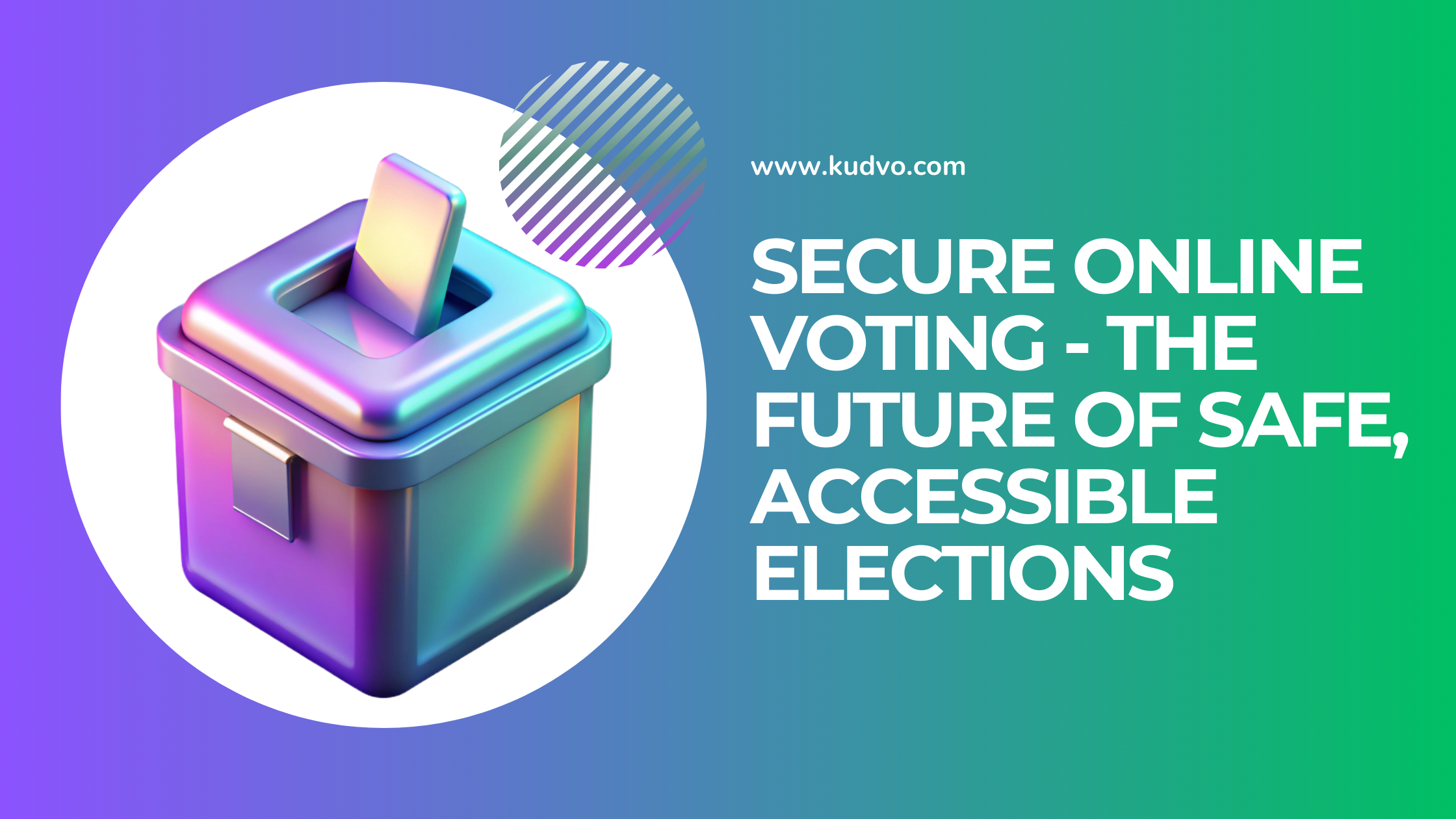 Secure Online Voting - The Future of Safe, Accessible Elections