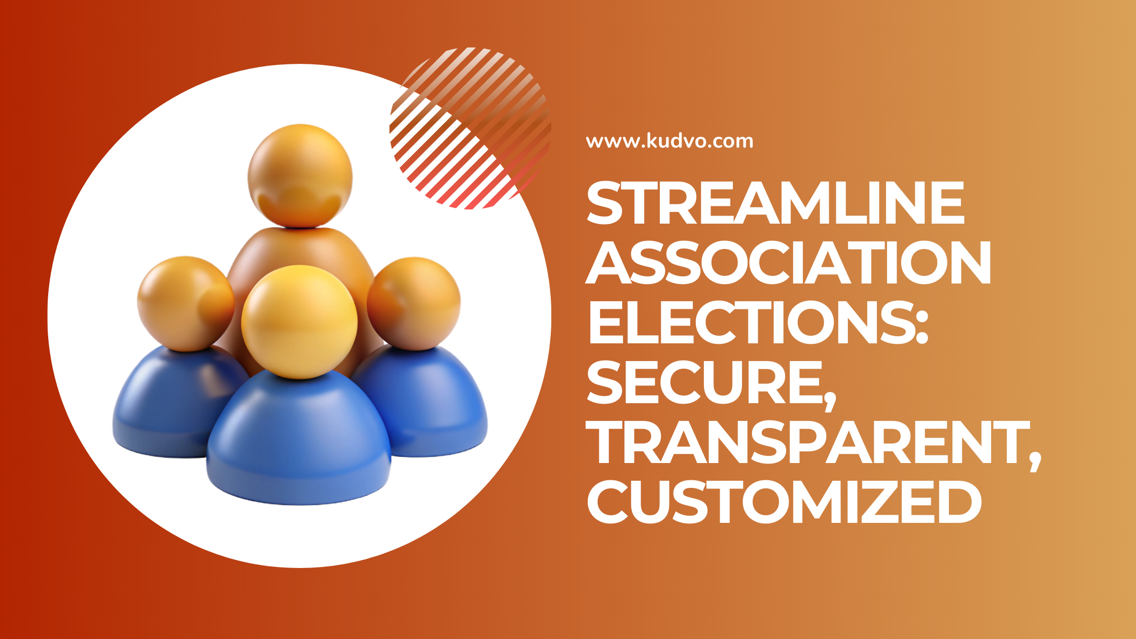 Streamline Association Elections: Secure, Transparent, Customized