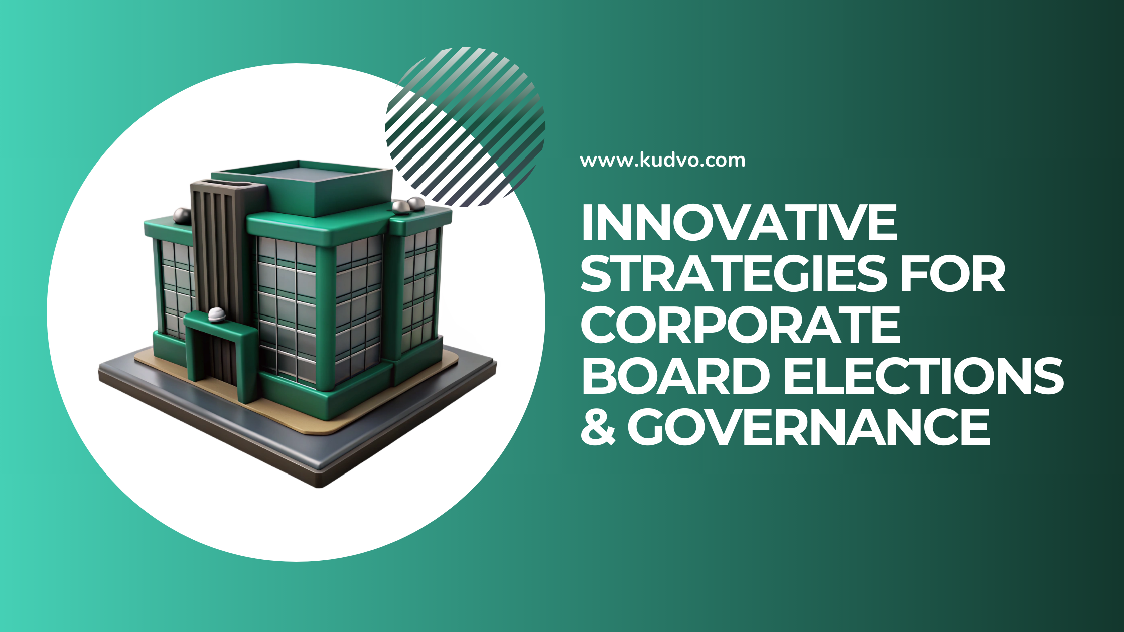 Innovative Strategies for Corporate Board Elections & Governance