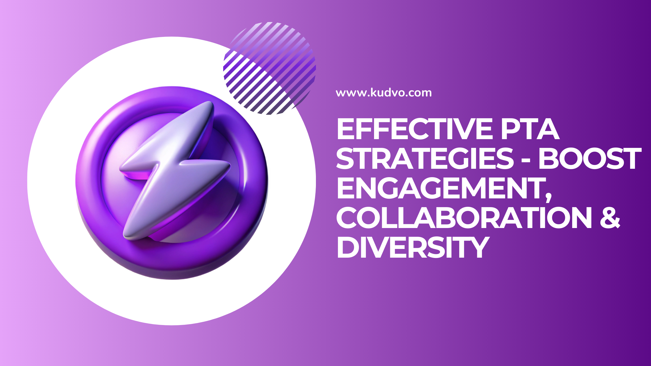 Effective PTA Strategies - Boost Engagement, Collaboration & Diversity